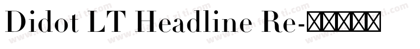 Didot LT Headline Re字体转换